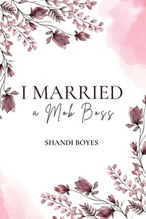 Couverture_I Married a Mob Boss
