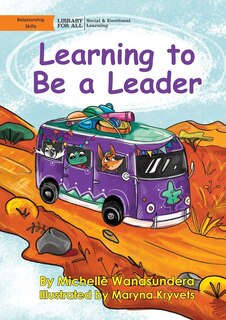 Front cover_Learning to Be a Leader