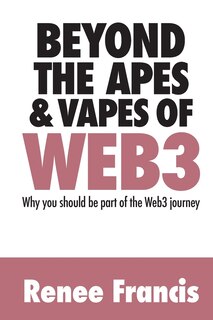Front cover_Beyond The Apes & Vapes of Web3