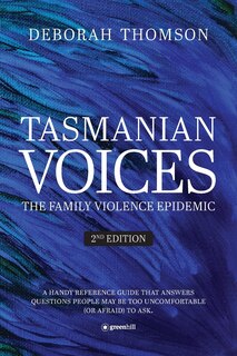 Couverture_Tasmanian Voices The Family Violence Epidemic - 2nd Edition