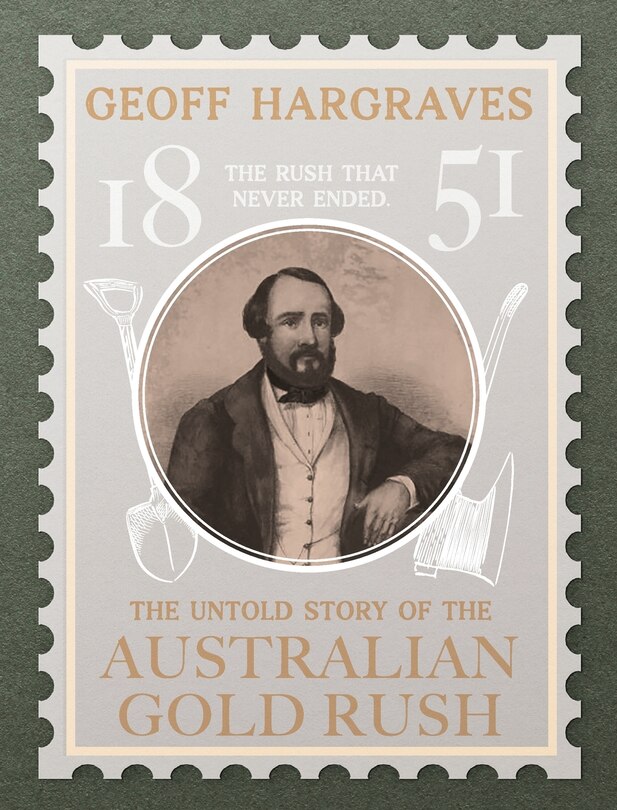 Front cover_The Untold Story of the Australian Gold Rush