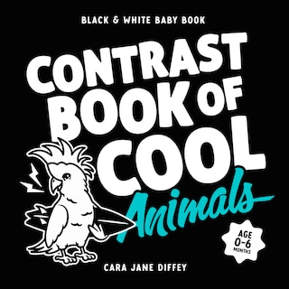 Front cover_The Contrast Book of Cool Animals