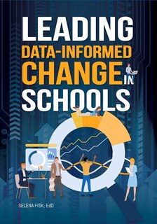 Front cover_Leading Data-Informed Change in Schools