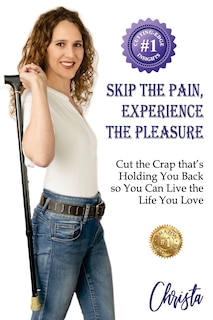 Front cover_Skip the Pain, Experience the Pleasure