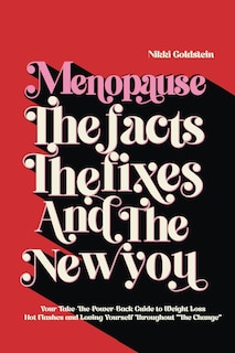 Couverture_Menopause The Facts The Fixes And The New You