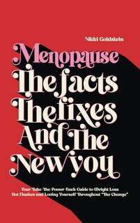 Front cover_Menopause The Facts The Fixes And The New You