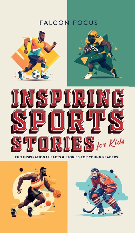 Couverture_Inspiring Sports Stories For Kids - Fun, Inspirational Facts & Stories For Young Readers
