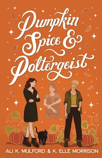 Front cover_Pumpkin Spice and Poltergeist