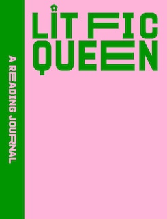 Front cover_A  Reading Journal: Lit Fic Queen