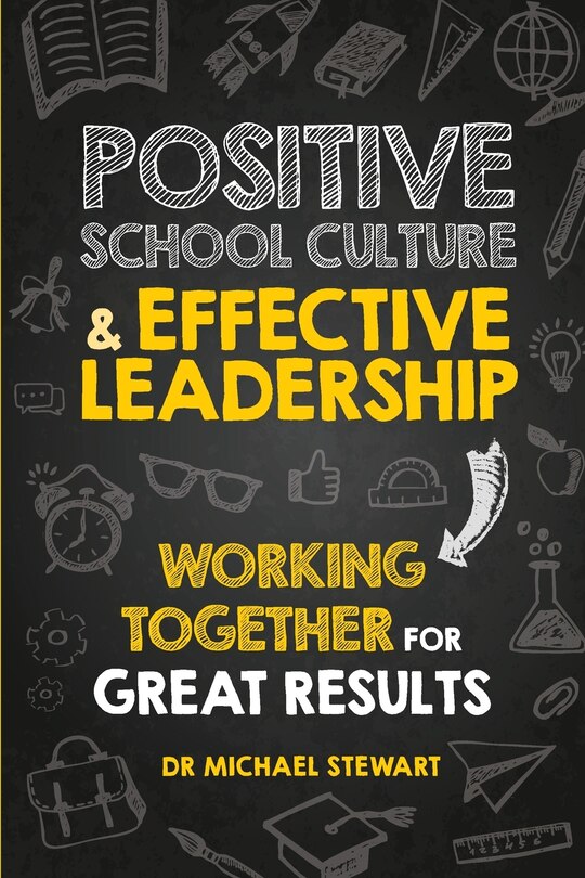 Front cover_Positive School Culture & Effective Leadership
