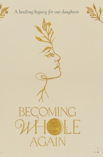 Front cover_Becoming Whole Again
