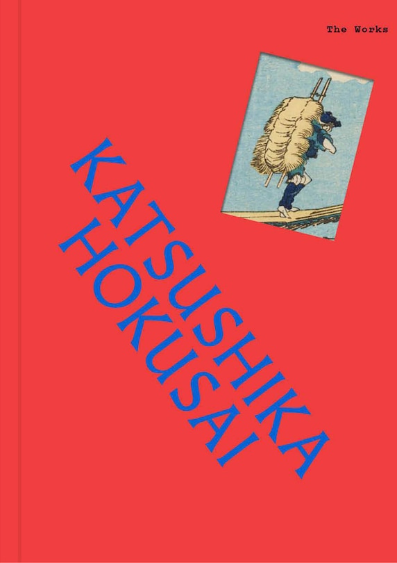 Couverture_The Works: Katsushika Hokusai