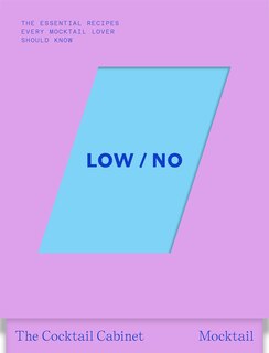 Front cover_The Cocktail Cabinet: Low / No
