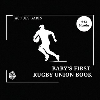 Front cover_Baby's First Rugby Union Book