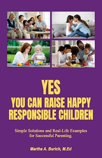 Front cover_Yes You Can Raise Happy Responsible Children