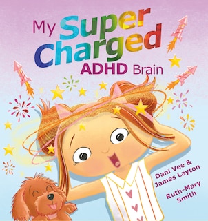 Couverture_My Supercharged ADHD Brain