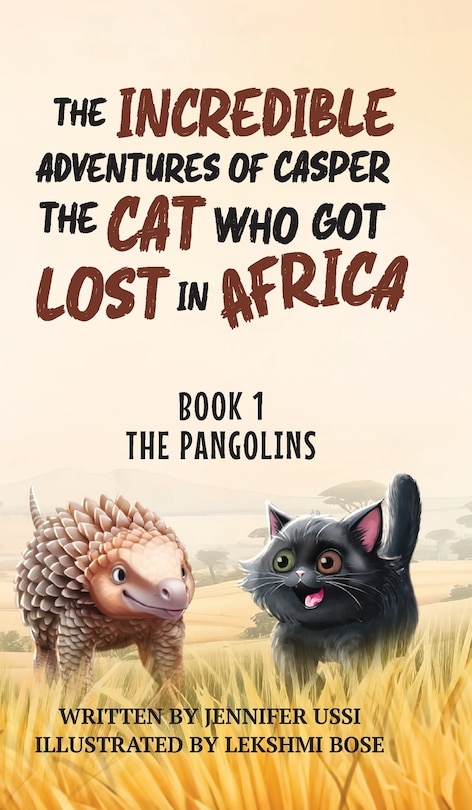 Front cover_The Incredible Adventures of Casper the Cat Who Got Lost in Africa