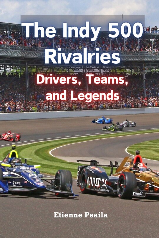 Couverture_The Indy 500 Rivalries