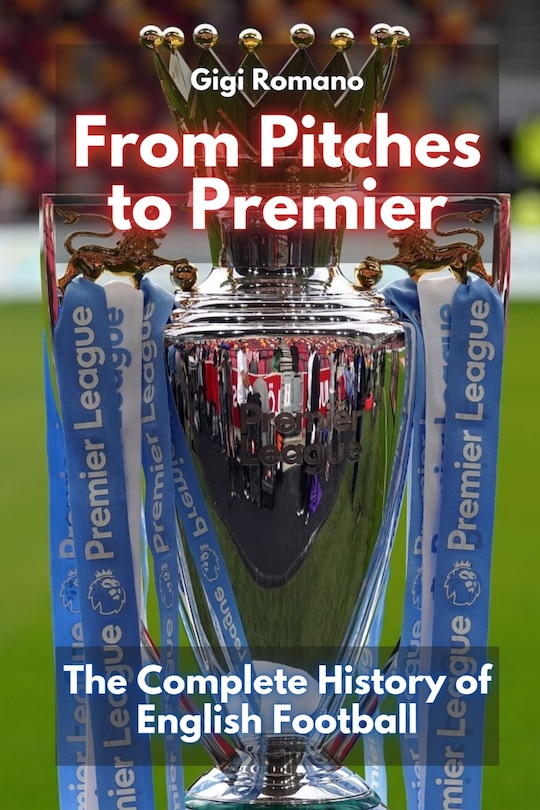 Front cover_From Pitches to Premier