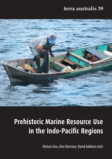 Front cover_Prehistoric Marine Resource Use in the Indo-Pacific Regions