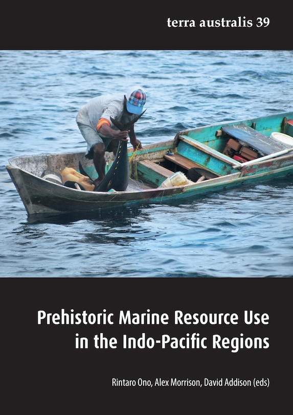 Front cover_Prehistoric Marine Resource Use in the Indo-Pacific Regions
