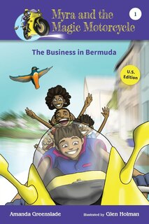 Front cover_Myra and the Magic Motorcycle-The Business in Bermuda