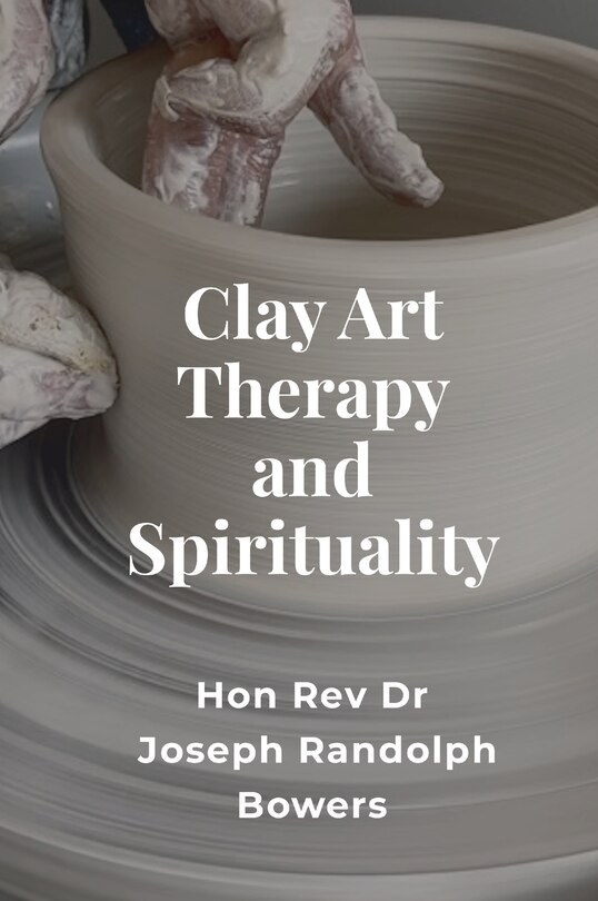 Couverture_Clay Art Therapy and Spirituality