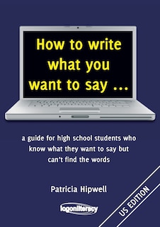 Front cover_How to write what you want to say ...