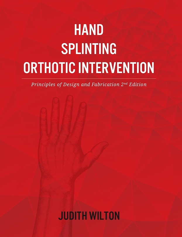 Front cover_Hand Splinting / Orthotic Intervention