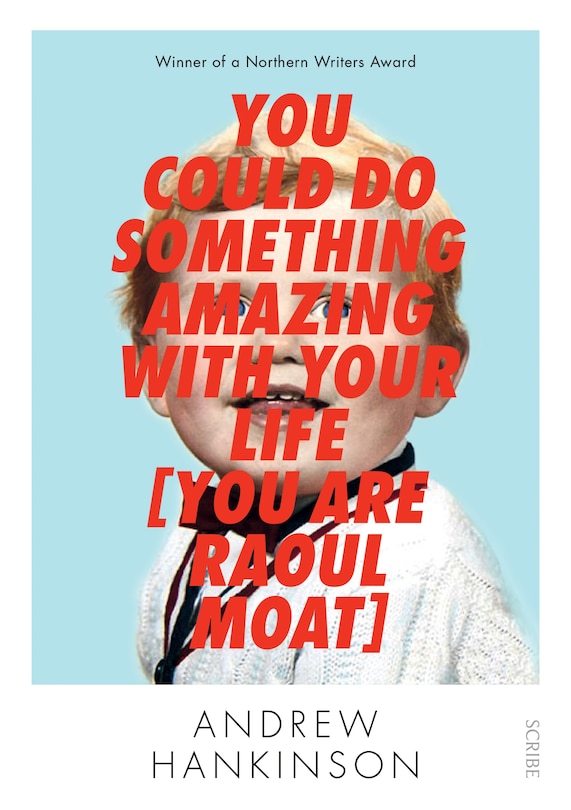 Couverture_You Could Do Something Amazing With Your Life [you Are Raoul Moat]