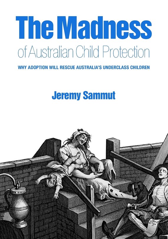 Front cover_The Madness of Australian Child Protection