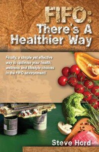 FIFO There's A Healthier Way: Finally, a simple yet effective way to optimise your health, wellness and lifestyle choices in the