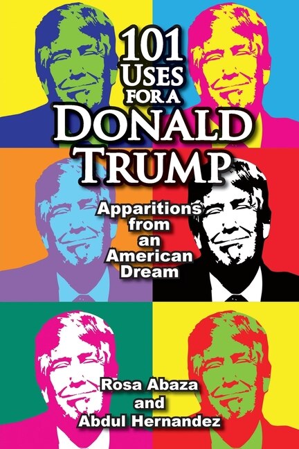 Couverture_101 Uses For A Donald Trump