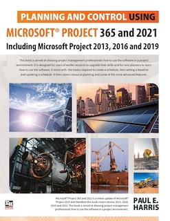 Front cover_Planning and Control Using Microsoft Project 365 and 2021