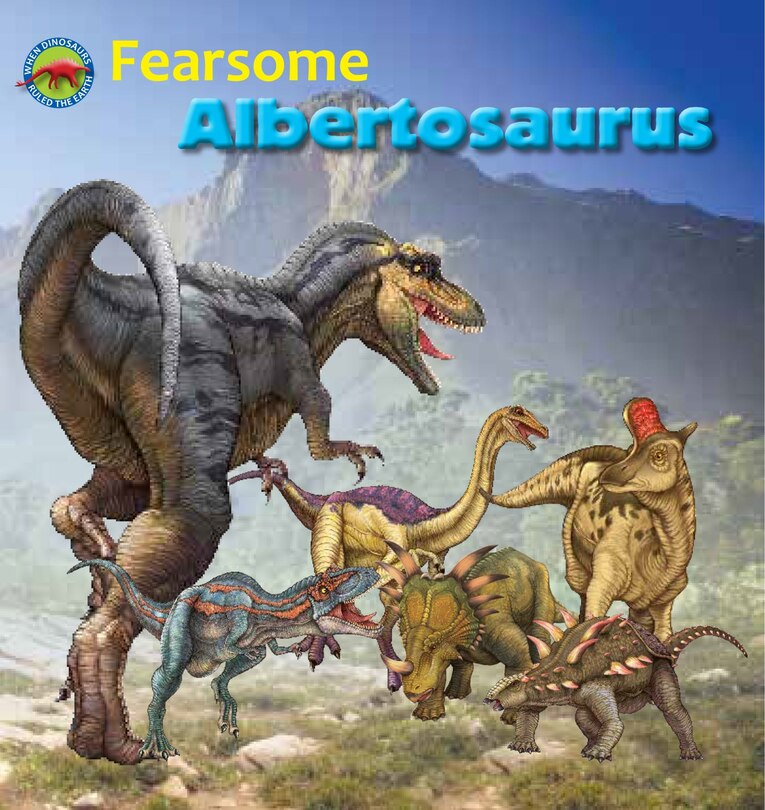 Front cover_Fearsome Albertosaurus