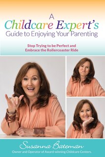 Couverture_A Childcare Expert's Guide to Enjoying Your Parenting