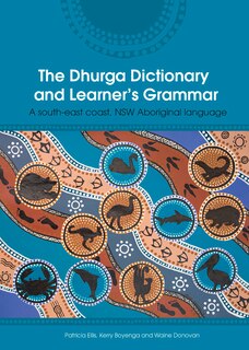 Front cover_The Dhurga Dictionary and Learner's Grammar