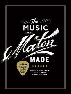 Front cover_The Music That Maton Made
