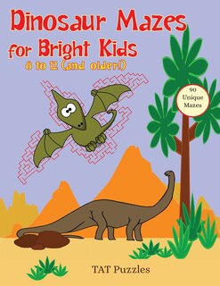 Front cover_Dinosaur Mazes For Bright Kids