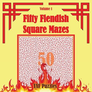 Front cover_Fifty Fiendish Square Mazes