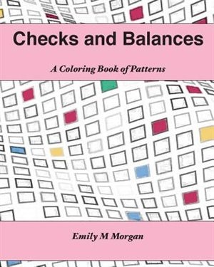Checks and Balances: A Coloring Book of Patterns : A Coloring Book