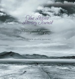 Vine Leaves Literary Journal: ​​A Collection of Vignettes From Across the Globe​