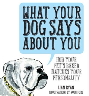 Front cover_What Your Dog Says About You