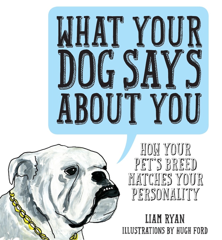 Front cover_What Your Dog Says About You