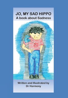 Front cover_Jo, My Sad Hippo- A book about Sadness