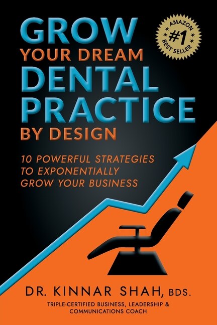 Front cover_Grow Your Dream Dental Practice By Design