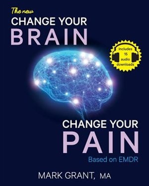 Couverture_The New Change Your Brain, Change Your Pain