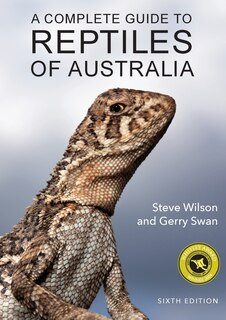 A Complete Guide to Reptiles of Australia
