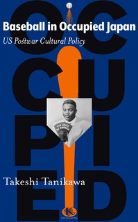 Front cover_Baseball In Occupied Japan