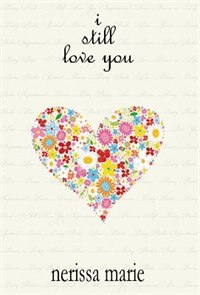 Couverture_Poetry Book - I Still Love You (Inspirational Love Poems on Life, Poetry Books, Spiritual Poems, Poetry Books, Love Poems, Poetry Books, Inspirational Poems, Poetry Books, Love Poems, Poetry Books)